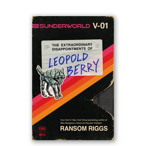 Sunderworld, Vol. I: The Extraordinary Disappointments of Leopold Berry