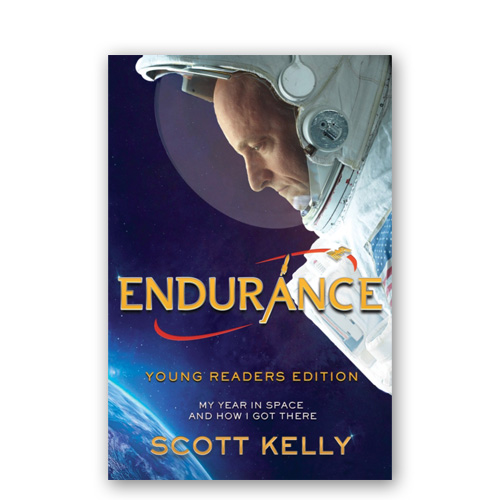 Endurance, Young Readers Edition : My Year in Space and How I Got There