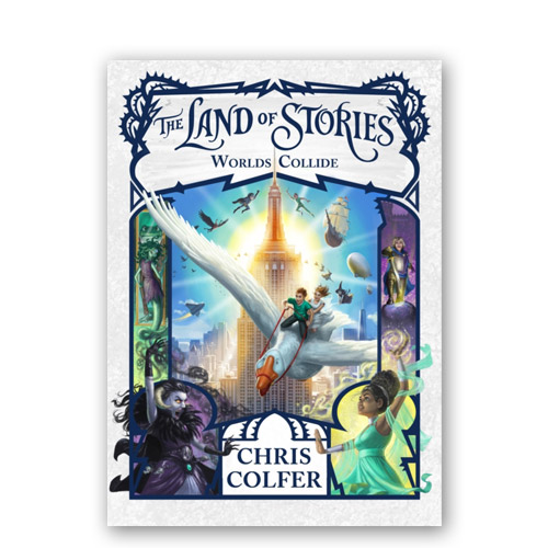 The Land of Stories : 06 : Worlds Collide